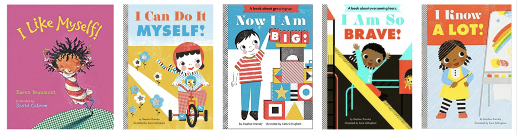 From left to right: I like myself, I can do it myself, now I am big, I am so brave, I know a lot!