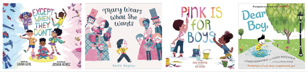 From left to right: Except when they don't, Mary wears what she wants, Pink is for boys, Dear Boy